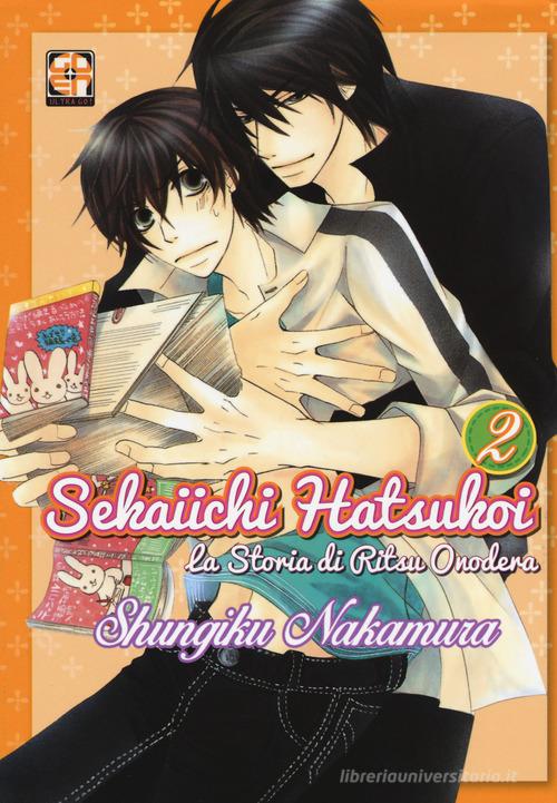 Sekaiichi Hatsukoi. La storia di Ritsu Onodera vol.2 di Shungiku Nakamura edito da Goen