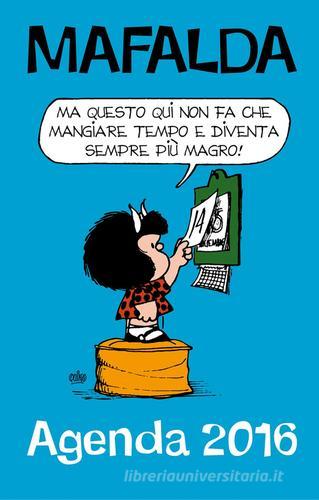 Che stress! Mafalda. Agenda 2016 edito da Magazzini Salani