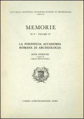 La pontificia Accademia romana di archeologia. Note storiche di Carlo Pietrangeli edito da L'Erma di Bretschneider