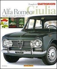 Alfa Romeo Giulia. Articoli e prove dal 1962 al 1977 edito da Editoriale Domus