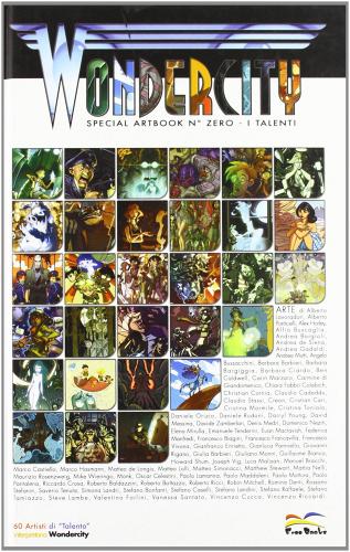 Wondercity special artbook nºzero di Giovanni Gualdoni, Stefano Turconi, Emanuele Tenderini edito da Mens Sana