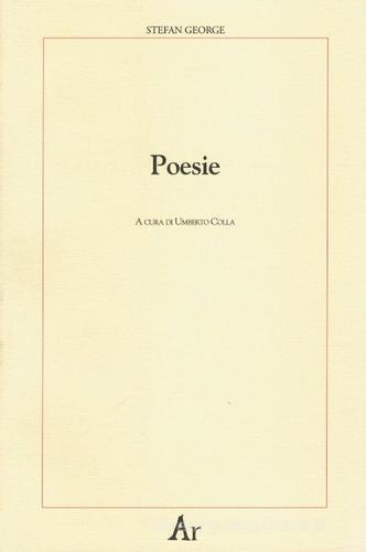 Poesie. Testo tedesco a fronte di Stefan George edito da Edizioni di AR