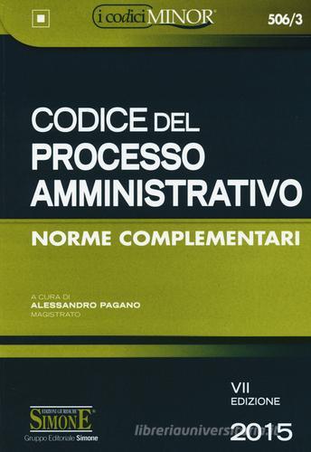 Codice del processo amministrativo. Ediz. minore edito da Edizioni Giuridiche Simone