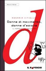 Donne di movimento, donne d'azione. Il femminismo nella RFT 1968-1990 di Rosaria Vitiello edito da Il Rovescio