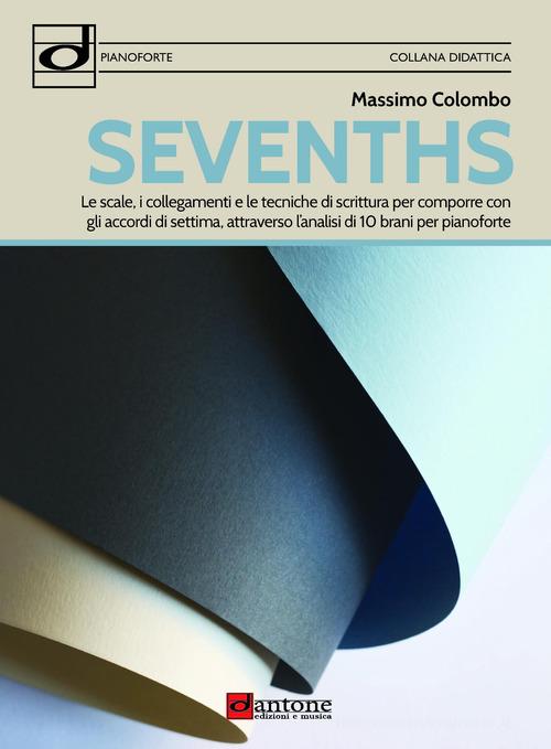 Sevenths di Massimo Colombo edito da Dantone Edizioni e Musica