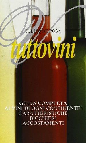 Tuttovini di Tullio De Rosa edito da Mondadori