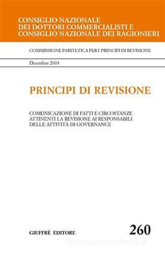 Principi di revisione. Documento 260 di Gianfranco A. Ferrari edito da Giuffrè
