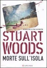 Morte sull'isola di Stuart Woods edito da Longanesi