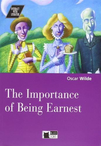 The importance of being Earnest. Con CD Audio di Oscar Wilde edito da Black Cat-Cideb