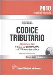 Codice tributario. Con CD-ROM di Giuseppe Di Dio, Attilio Pezzinga edito da La Tribuna