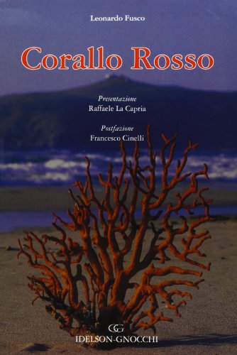 Corallo rosso di Leonardo Fusco edito da Idelson-Gnocchi
