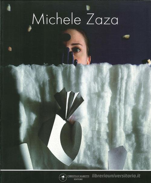 Michele Zaza di Michele Zaza edito da Maretti Editore
