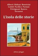 L' isola delle storie di Monica Acito, Chiara Gamberale, Giosuè Calaciura edito da Ultima Spiaggia