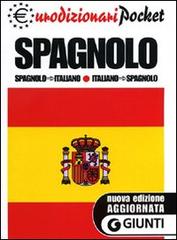 Dizionario spagnolo-italiano, italiano-spagnolo edito da Giunti Editore