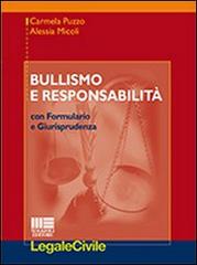 Bullismo e responsabilità di Alessia Micoli, Carmela Puzzo edito da Maggioli Editore