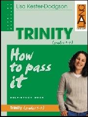 Trinity Grades 1-4. How to pass it di Lisa Kester Dodgson edito da Lang