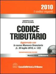 Codice tributario. Con CD-ROM di Giuseppe Di Dio, Attilio Pezzinga edito da La Tribuna