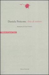 Aria di ventura di Daniela Pericone edito da Book Editore