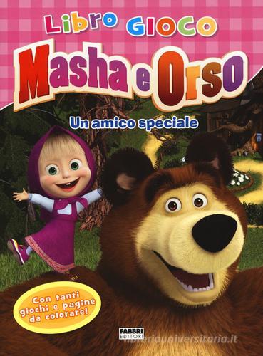 Un amico speciale. Masha e Orso. Libro gioco. Ediz. illustrata edito da Fabbri