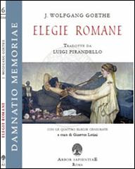 Elegie romane di Johann Wolfgang Goethe edito da Arbor Sapientiae Editore