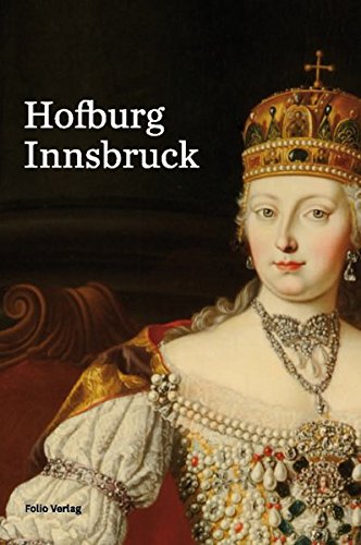 Hofburg Innsbruck. Ediz. inglese edito da Folio