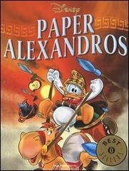 Paper Alexandros di Walt Disney edito da Mondadori