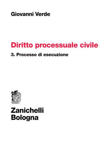 Diritto processuale civile vol.3 di Giovanni Verde edito da Zanichelli