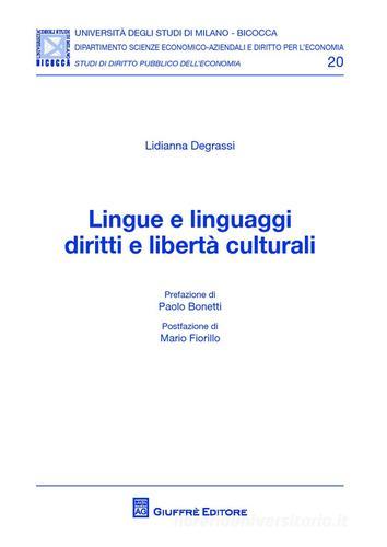 Lingue e linguaggi diritti e libertà culturali di Lidianna Degrassi edito da Giuffrè