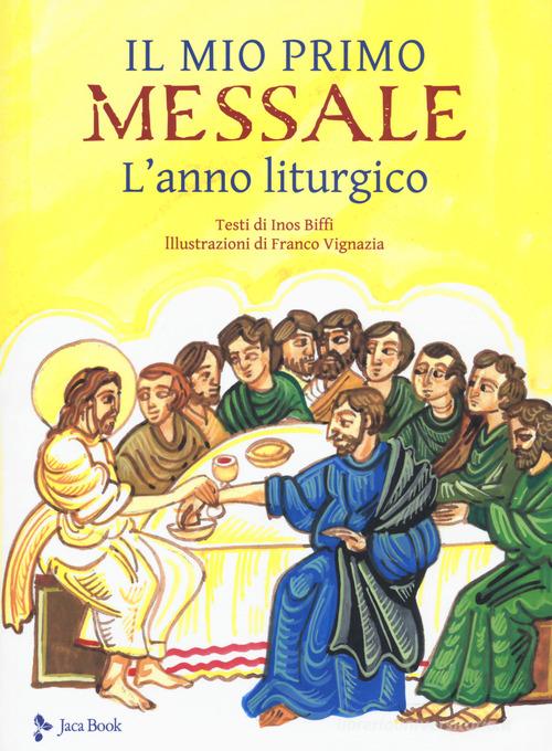 Il mio primo messale di Inos Biffi edito da Jaca Book