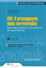 IVA. Il presupposto della territorialità. Esame delle norme interne, UE ed extra-UE, con casi di riferimento di Domenico Manca, Fabrizio Manca edito da Ipsoa