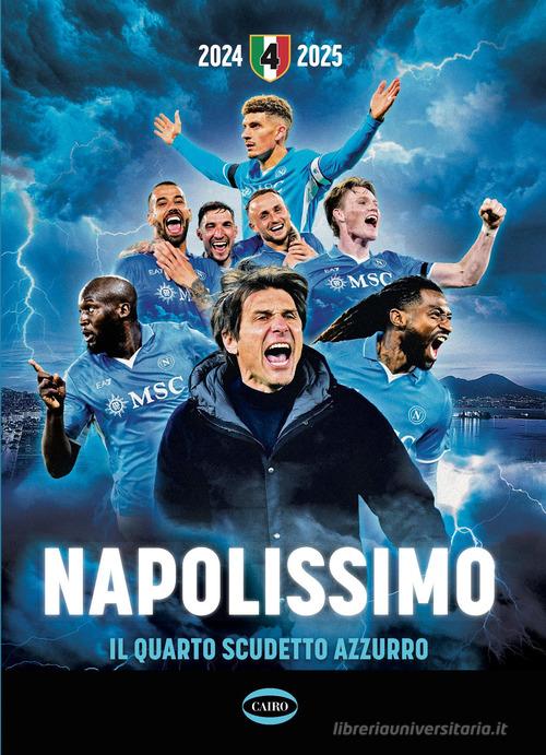 Napolissimo. Il quarto scudetto azzurro edito da Cairo