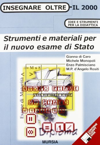 Strumenti e materiali per il nuovo esame di Stato edito da Ugo Mursia Editore