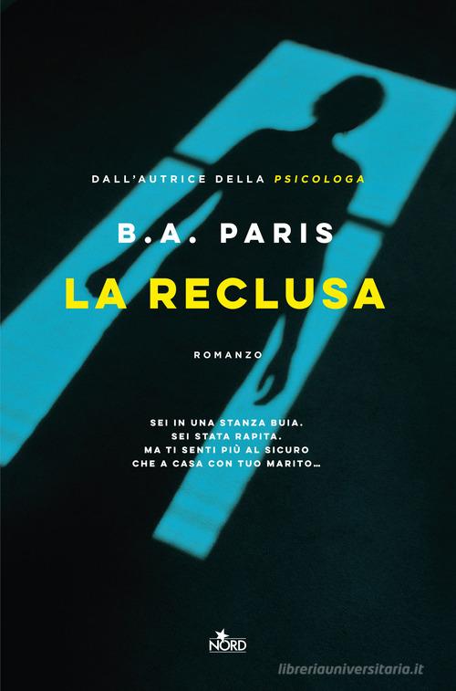 La psicologa - B. A. Paris - Libro - Nord - Narrativa Nord