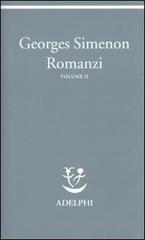 Romanzi vol.2 di Georges Simenon edito da Adelphi
