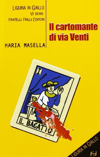 Il cartomante di via Venti di Maria Masella edito da Frilli