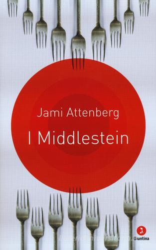 I Middlestein di Jami Attenberg edito da Giuntina