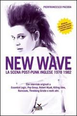 New wave. La scena post-punk inglese 1978-1982 di Pierfrancesco Pacoda edito da Nda Press