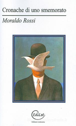 Libro Cronache di uno smemorato di Moraldo Rossi Sherazade di Edilazio