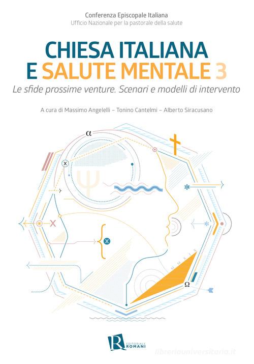Chiesa italiana e salute mentale vol. 3 edito da Editoriale Romani