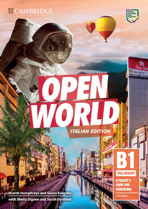 Open World. Preliminary B1. Student's book and Workbook. Per le Scuole superiori. Con e-book. Con espansione online di Anthony Cosgrove, Deborah Hobbs, Niamh Humphreys edito da Cambridge