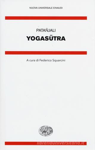 Yoga sutra di Patañjali edito da Einaudi