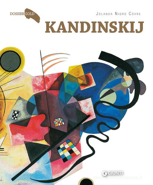Kandinskij di Jolanda Nigro Covre edito da Giunti Editore