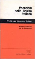 Vocazioni nella Chiesa italiana. Piano pastorale per le vocazioni edito da EDB