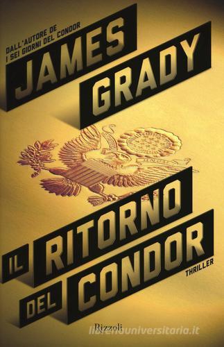 Il ritorno del Condor di James Grady edito da Rizzoli