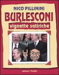 Burlesconi. Vignette satiriche di Nico Pillinini edito da edizioni Dedalo