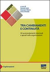 Tra cambiamenti e continuità di Daniela Gatti, Graziano Maino, Anna Omodei edito da Maggioli Editore