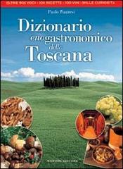 Dizionario enogastronomico della Toscana di Paolo Piazzesi edito da Nardini