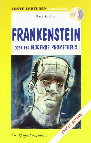 Frankenstein. Con CD Audio di Mary Shelley edito da La Spiga Languages