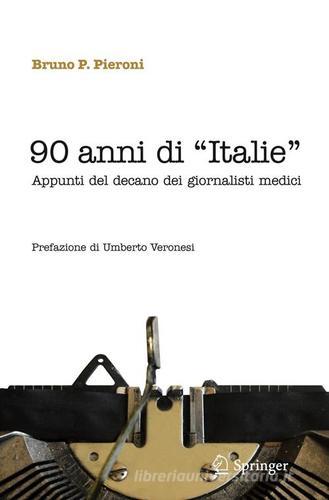 90 anni di «Italie» di Bruno P. Pieroni edito da Springer Verlag