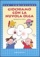 Giochiamo con la nuvola Olga di Nicoletta Costa edito da Emme Edizioni